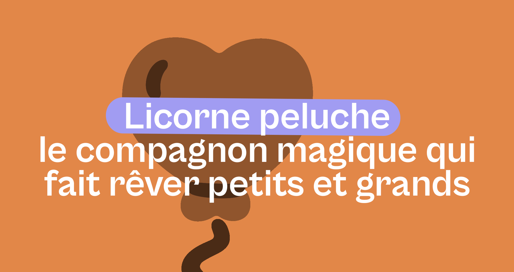 Licorne peluche : le compagnon magique qui fait rêver petits et grands - Offre une Peluche