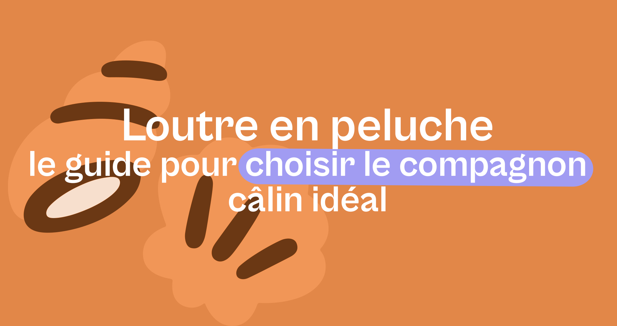 Loutre en peluche : le guide pour choisir le compagnon câlin idéal - Offre une Peluche
