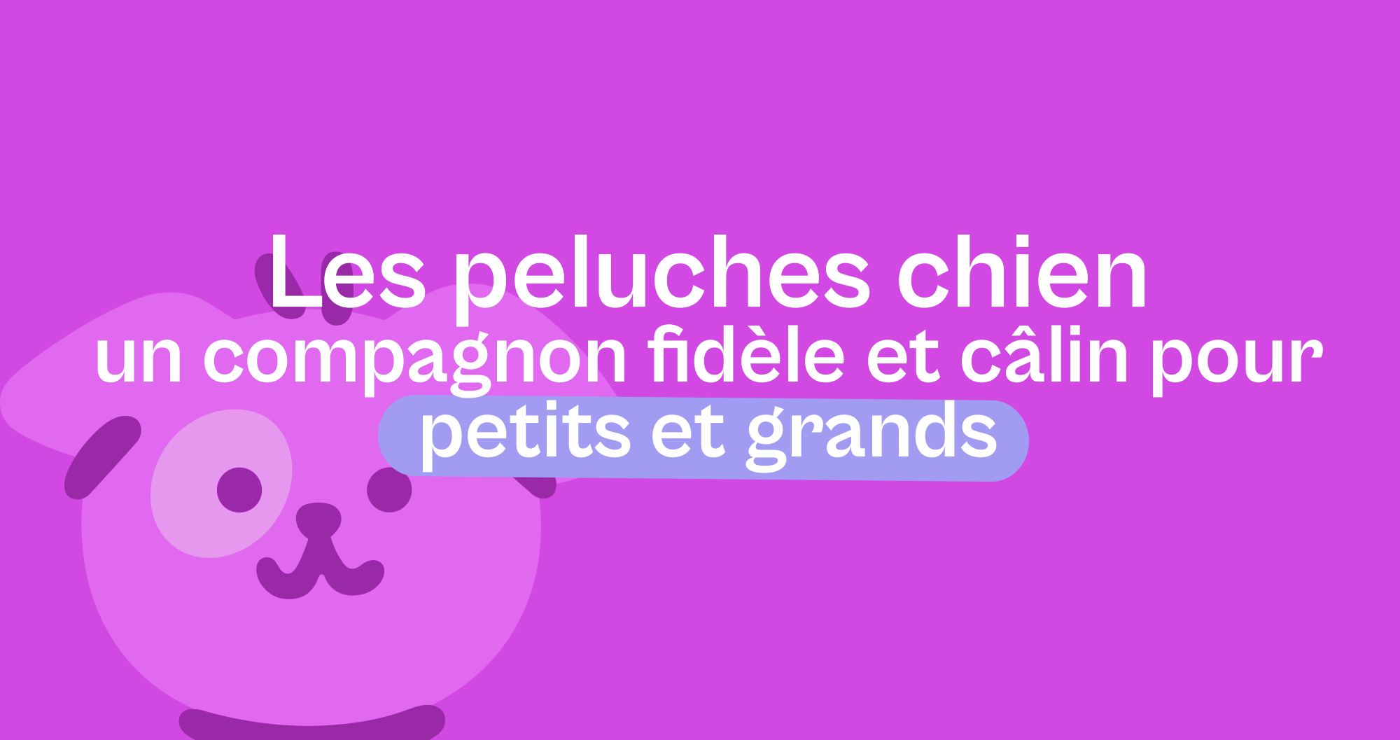 Peluche chien : un compagnon fidèle et câlin pour petits et grands - Offre une Peluche