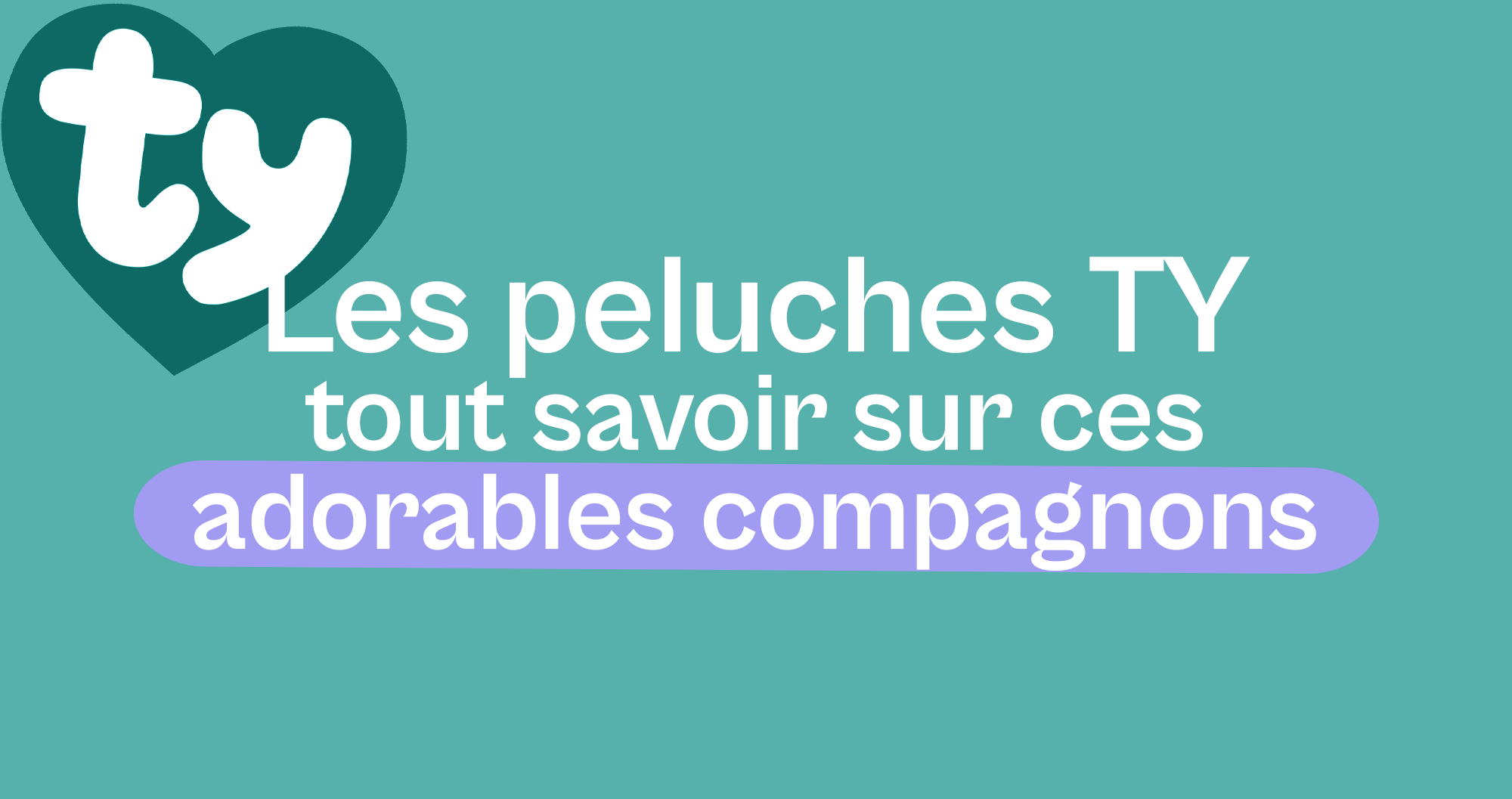 Peluche TY : tout savoir sur ces petites peluches à collectionner - Offre une Peluche