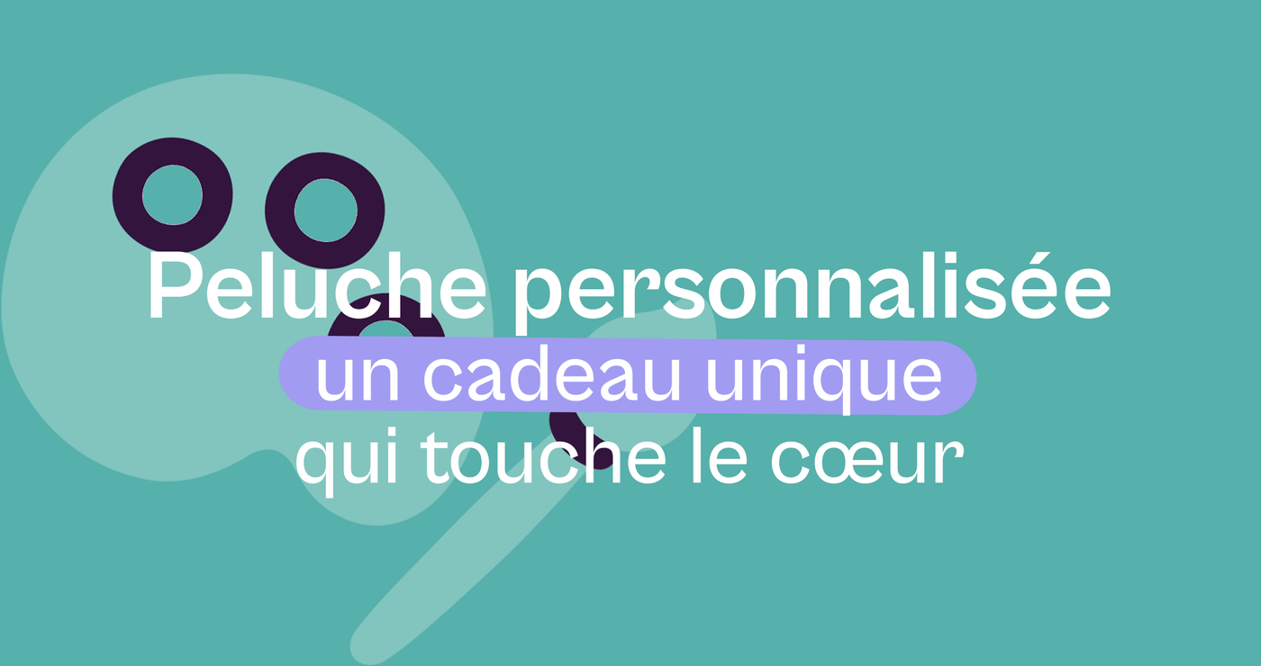 Peluche personnalisée : un cadeau unique qui touche le cœur - Offre une Peluche