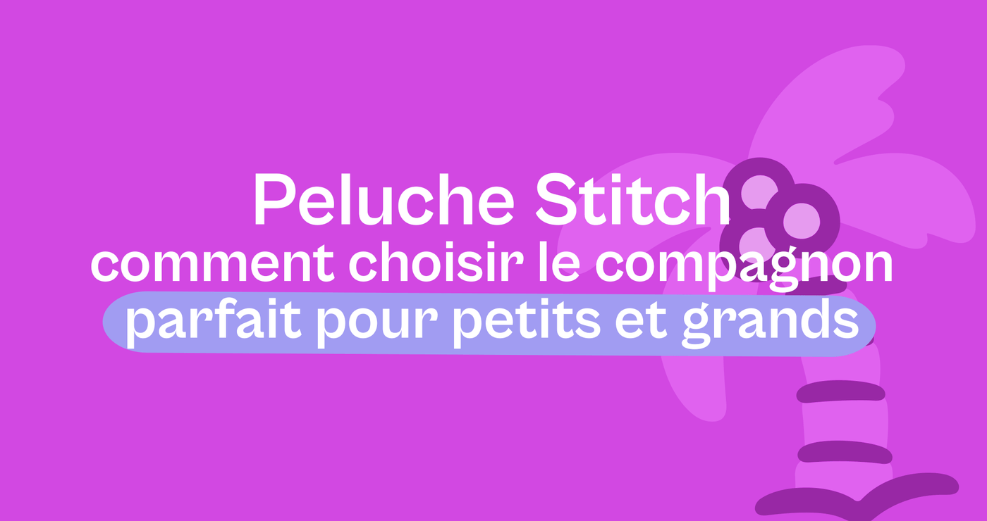 Peluche Stitch : comment choisir le compagnon parfait pour petits et grands - Offre une Peluche